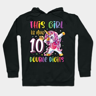 This Girl Is Now 10 Double Digits 10th Birthday Unicorn Hoodie